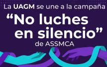 "No luches en silencio"