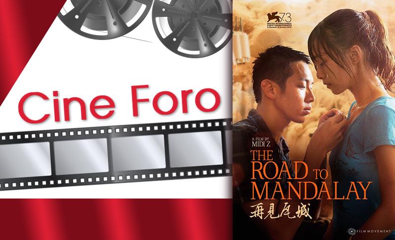 Cine Foro: "The Road to Mandalay"