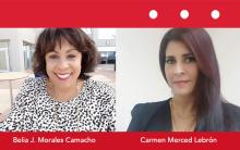 Belia J. Morales Camacho y Carmen Merced Lebrón